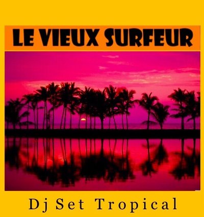 DJ le vieux surfeur